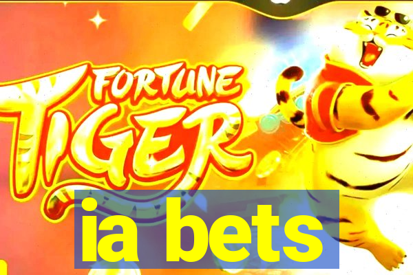 ia bets